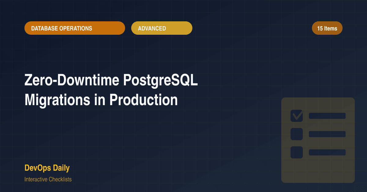 Zero-Downtime PostgreSQL Migrations in Production