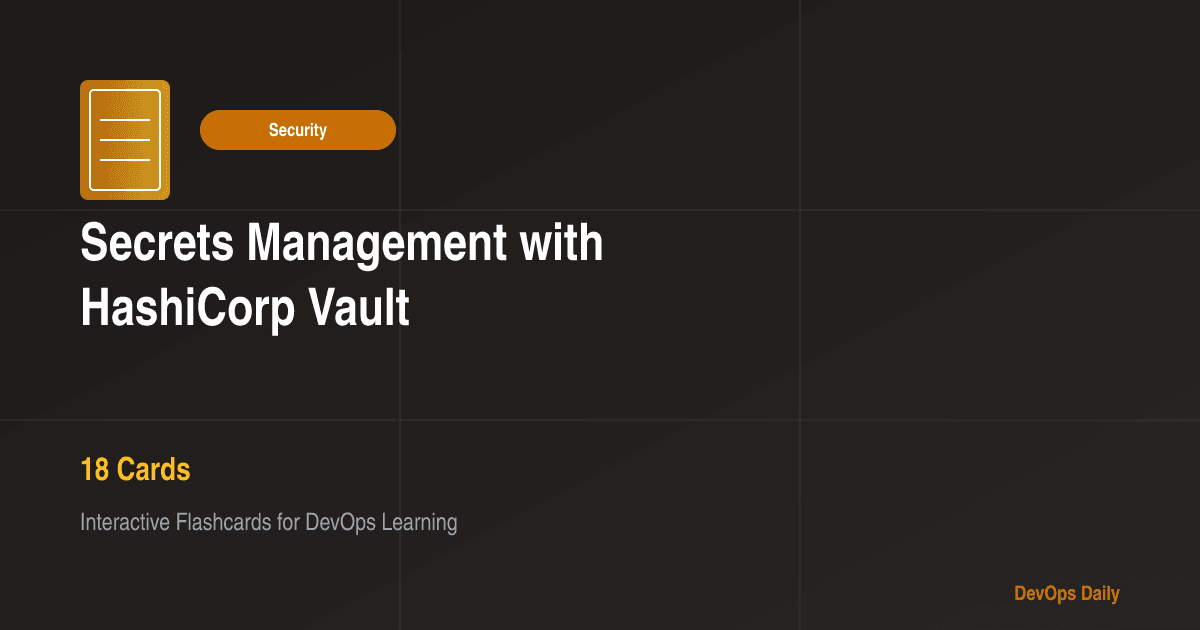 Secrets Management with HashiCorp Vault