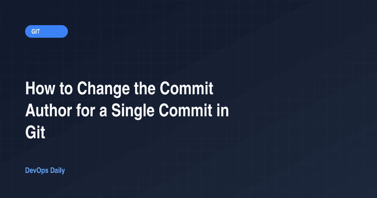 How to Change the Commit Author for a Single Commit in Git