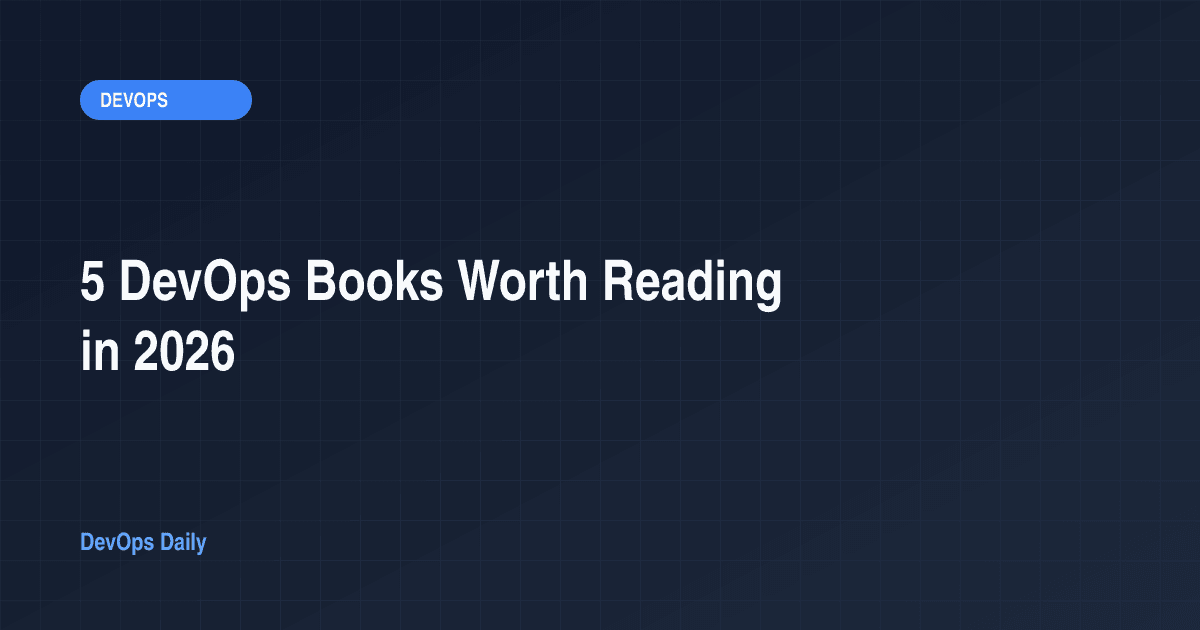 5 DevOps Books Worth Reading in 2026