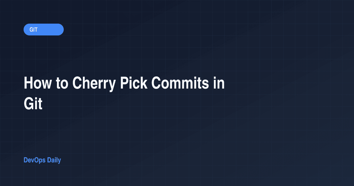 How to Cherry Pick Commits in Git