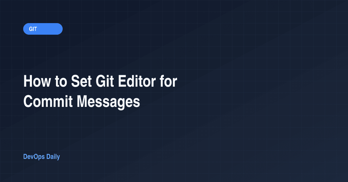 How to Set Git Editor for Commit Messages