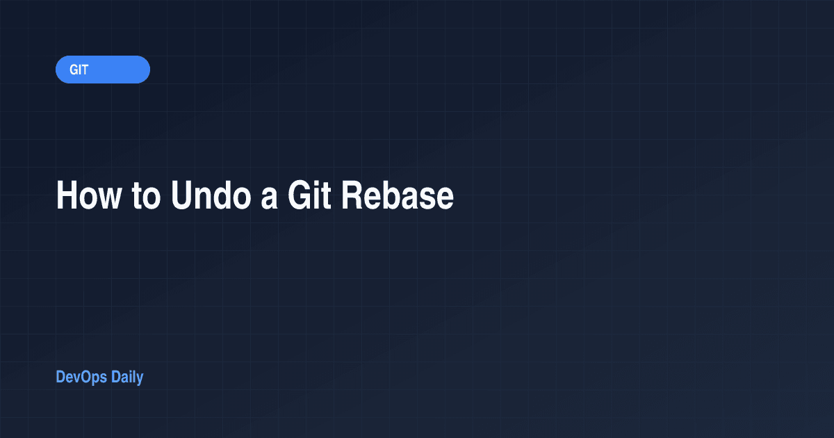 How to Undo a Git Rebase