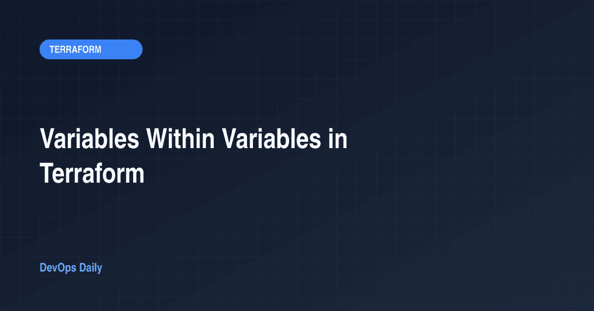 Variables Within Variables in Terraform