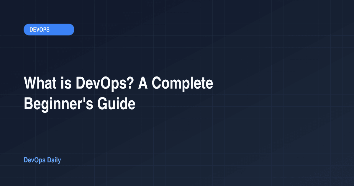 What is DevOps? A Complete Beginner's Guide